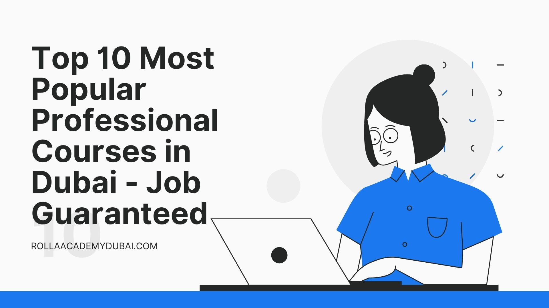 Top 10 Most Popular Professional Courses in Dubai – Job Guaranteed