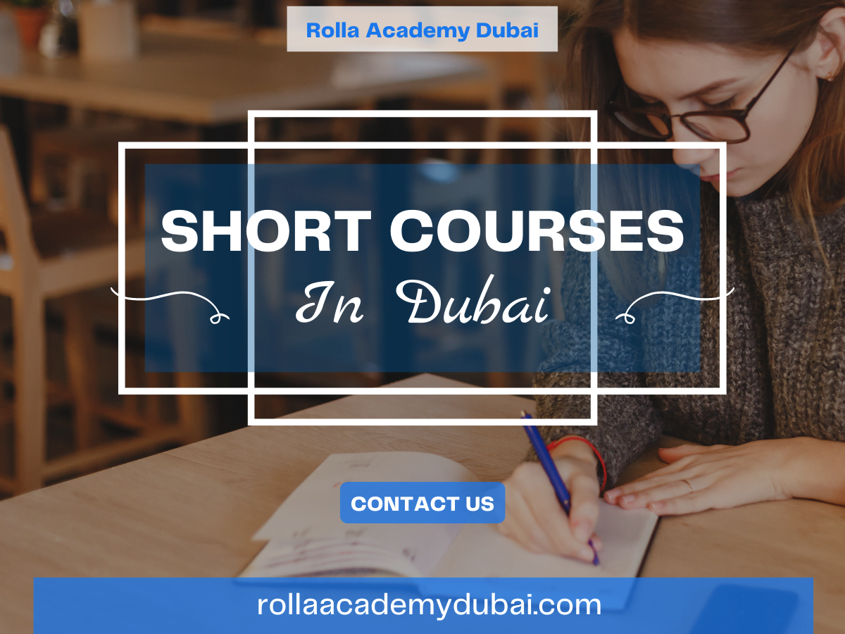 Short Courses in Dubai for Students, Professionals and Everyone