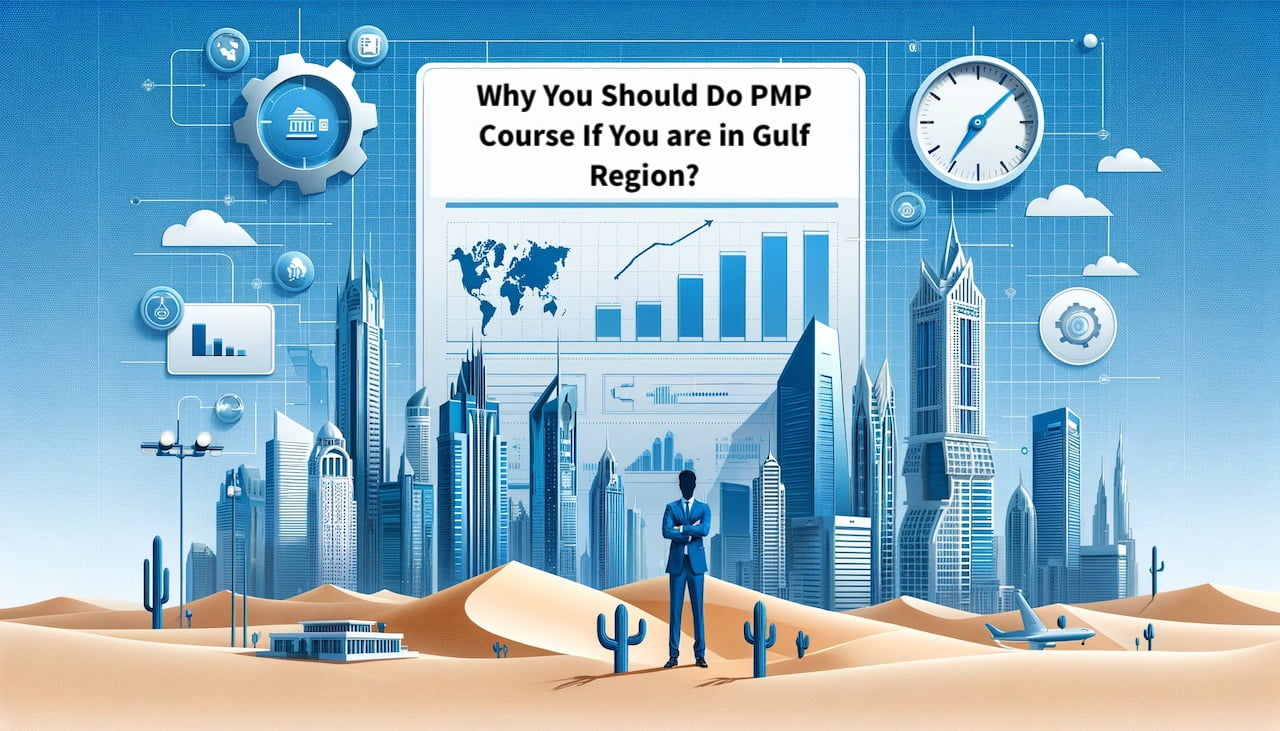 Why You Should Do PMP Course If You Are in UAE or Gulf Region?