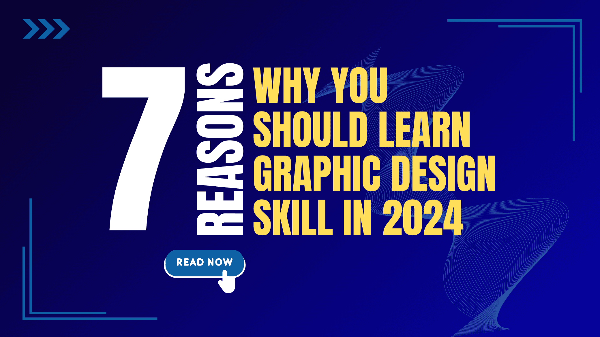 7 Reasons Why You Should Learn Graphic Design in 2024