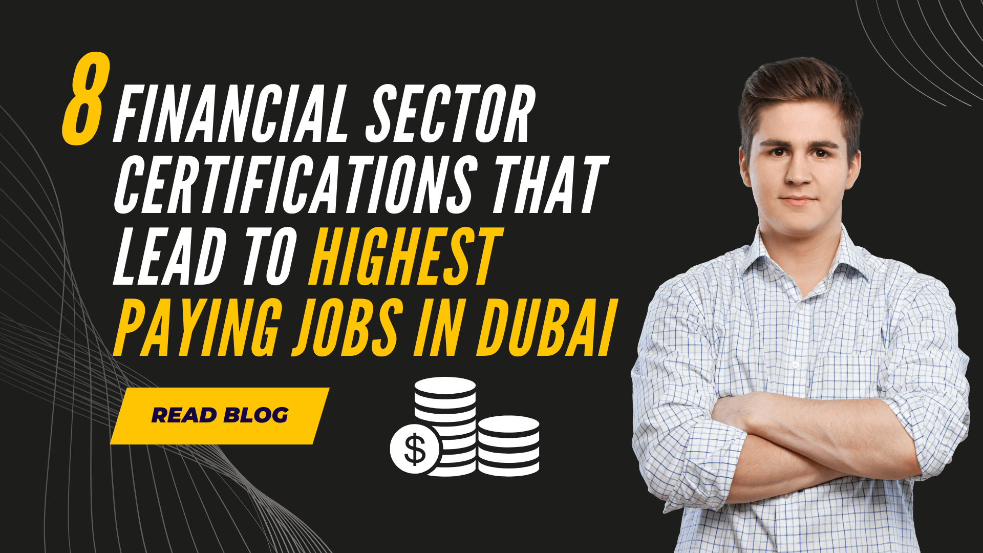 8 Financial Sector Certifications That Lead to Highest Paying Jobs in Dubai