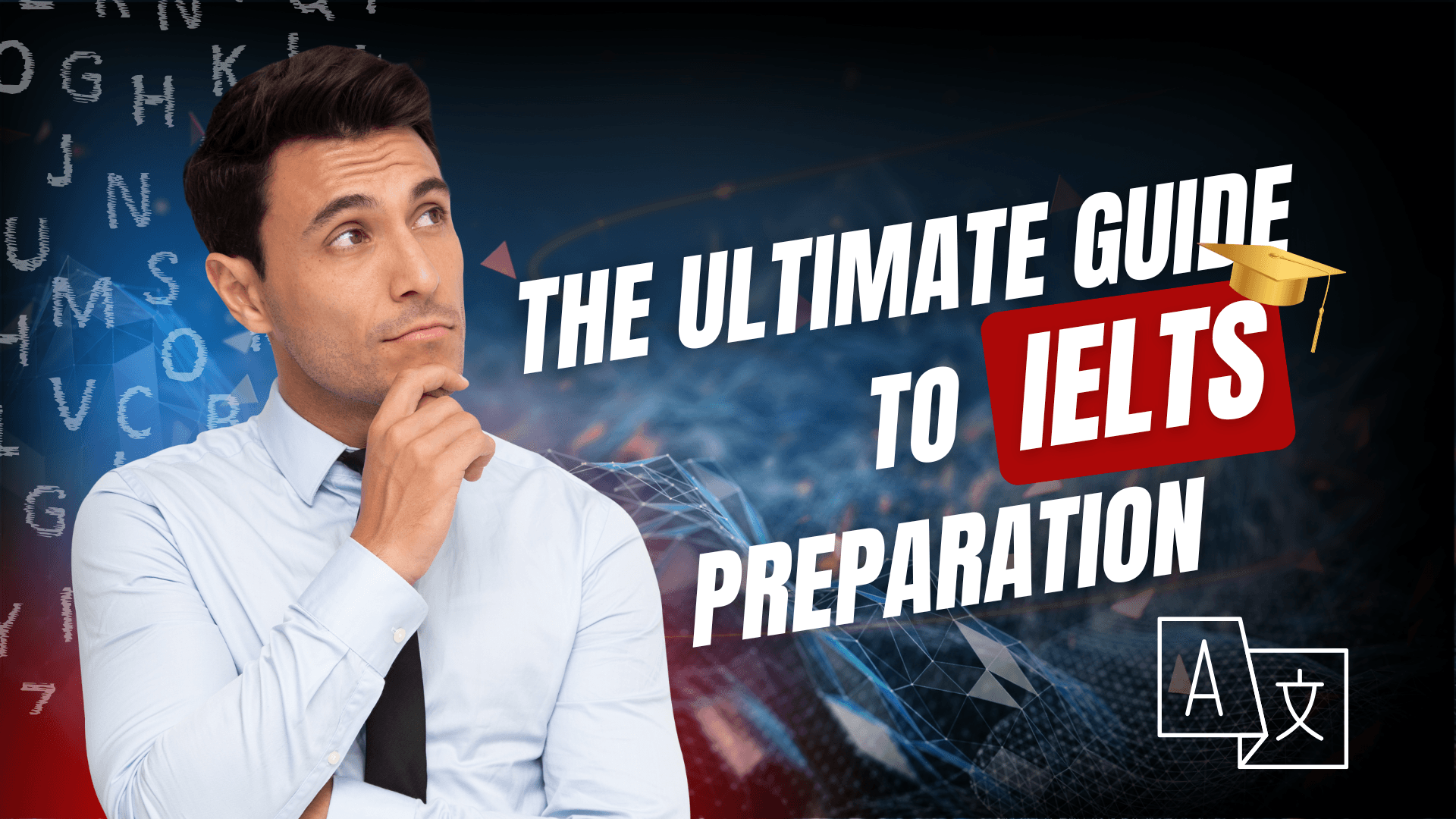 The Ultimate Guide to IELTS Preparation: Tips and Strategies for Success