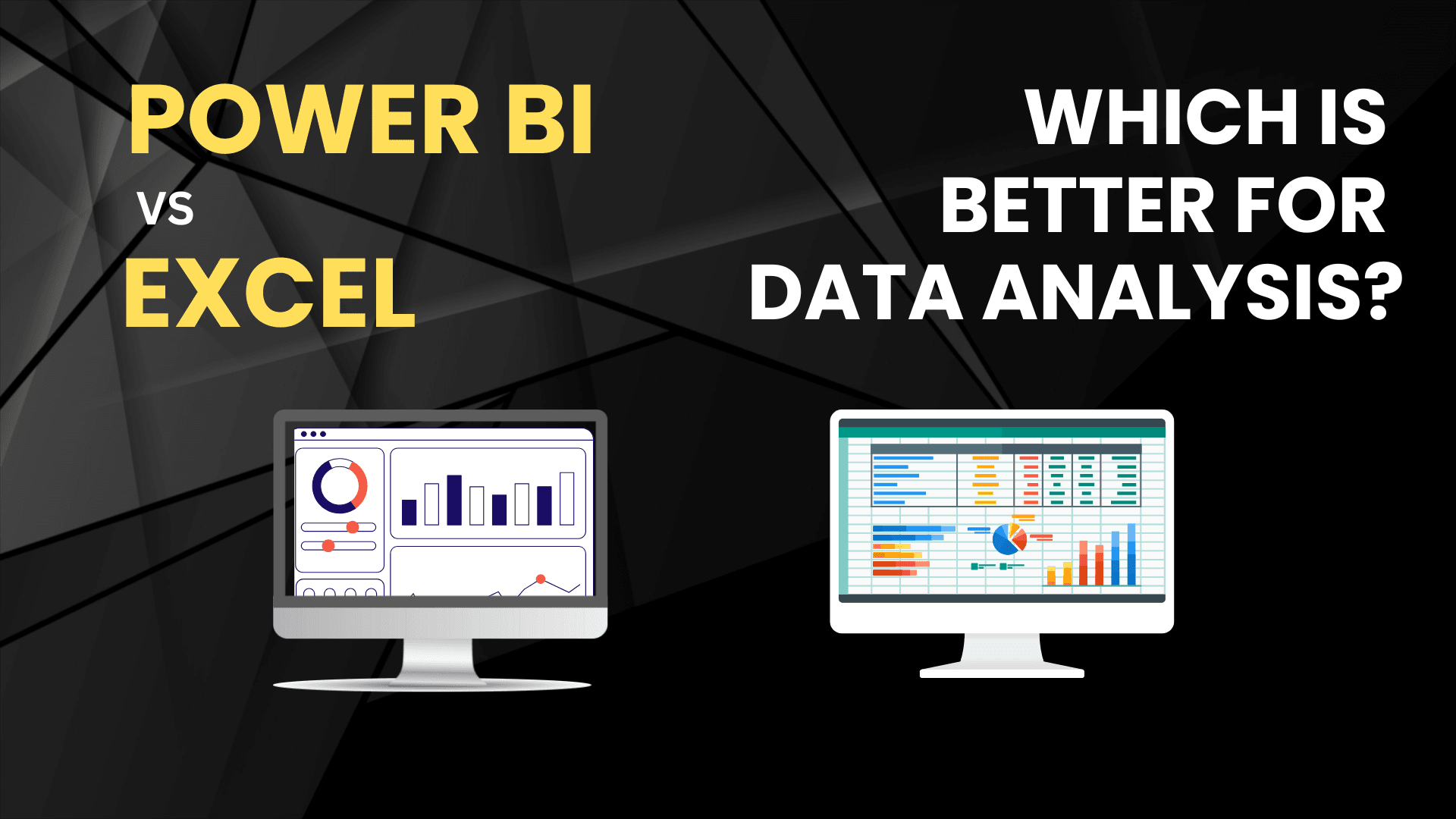 Power BI vs Excel: Which is Better for Data Analysis?