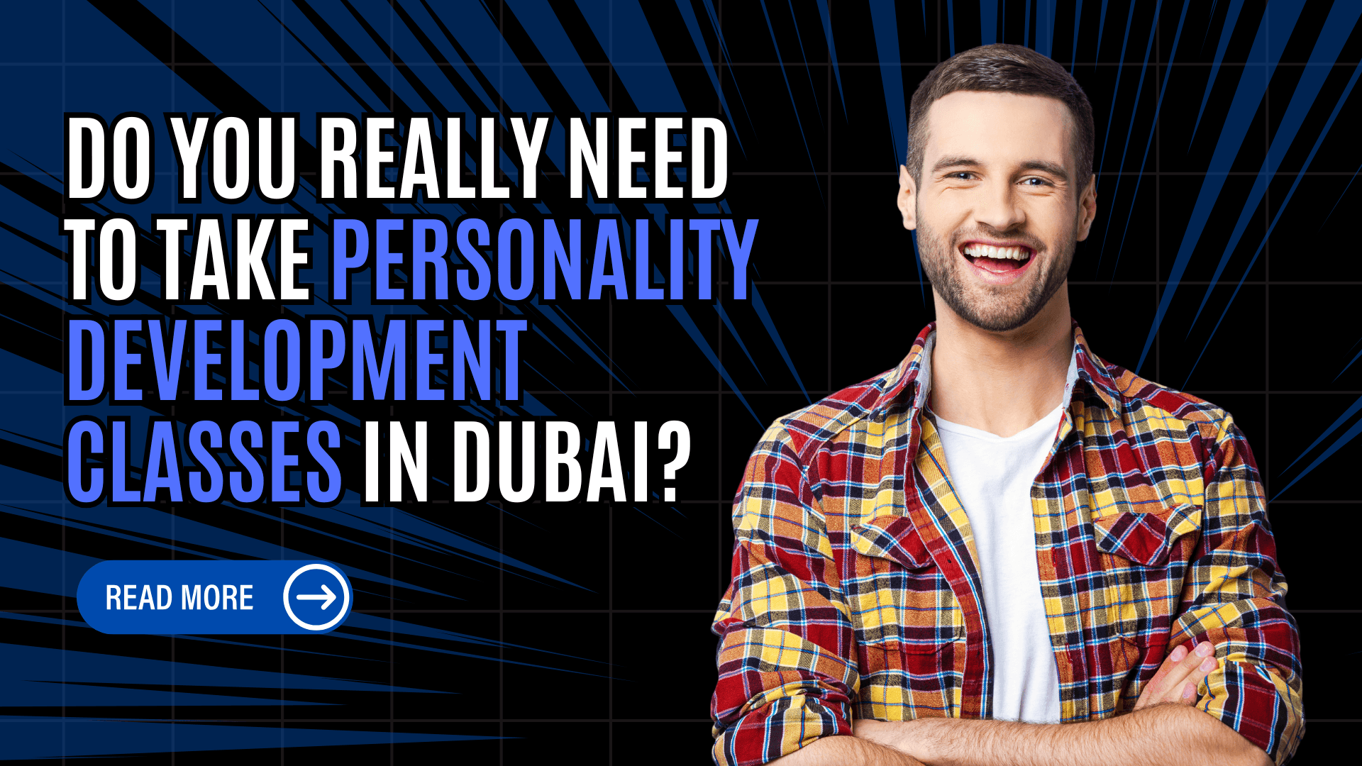 Do you really need to take Personality development classes in Dubai?