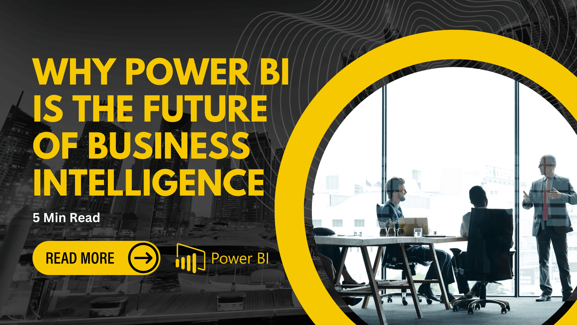 Why Power BI is the Future of Business Intelligence