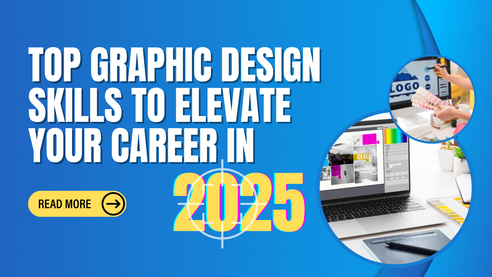 Top Graphic Design skills to Elevate Your Career in 2025