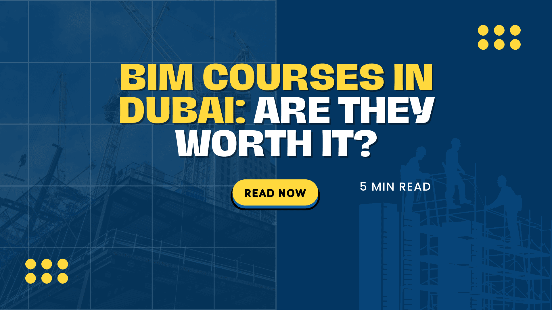 BIM Courses in Dubai: Are They Worth It?