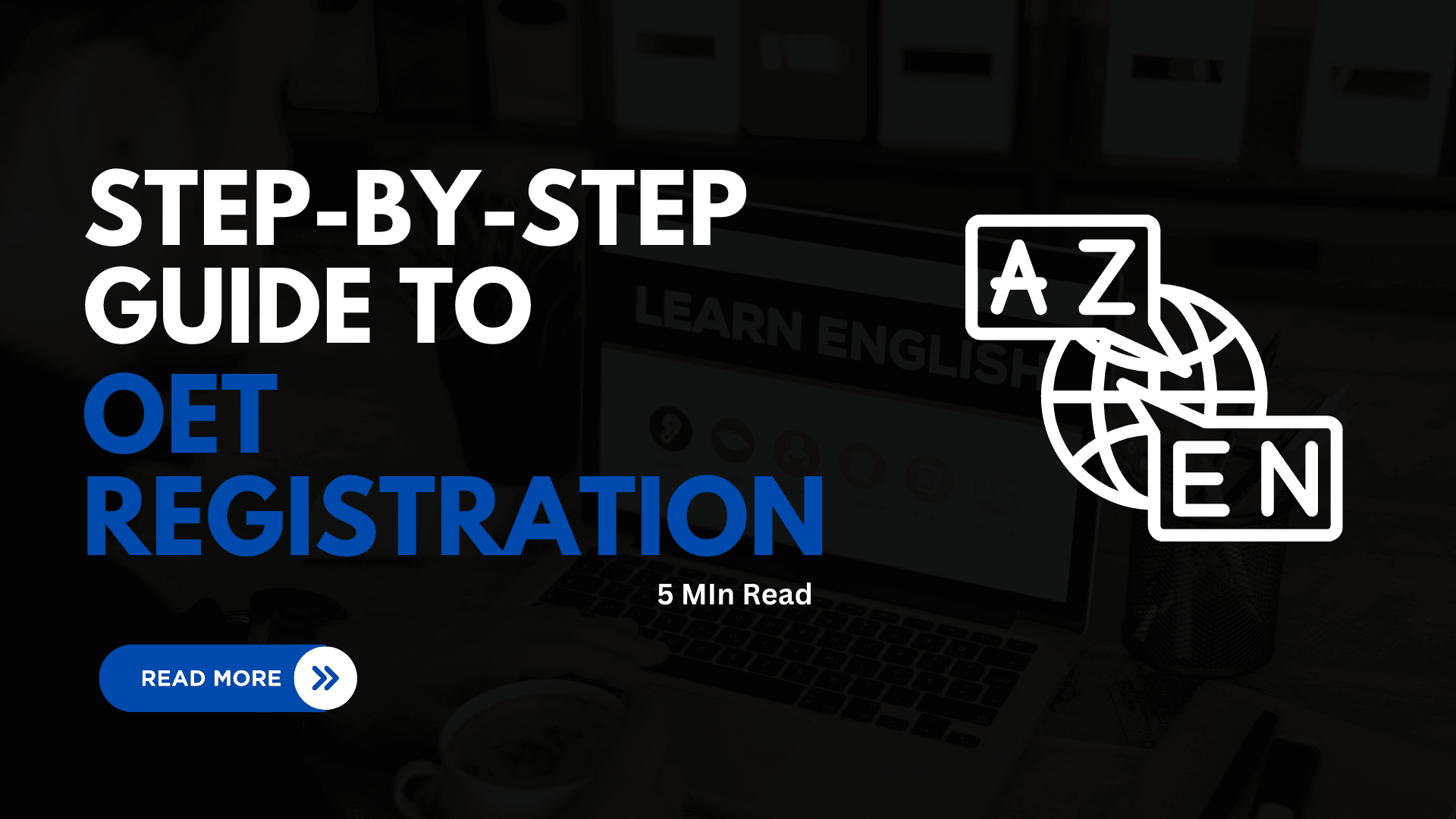 Step-by-Step Guide to OET Registration